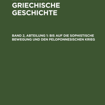 Bis Auf Die Sophistische Bewegung Und Den Peloponnesischen Krieg