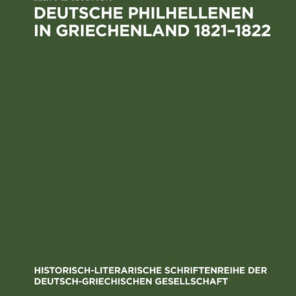 Deutsche Philhellenen in Griechenland 1821-1822
