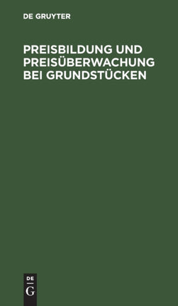 Preisbildung Und Preisüberwachung Bei Grundstücken