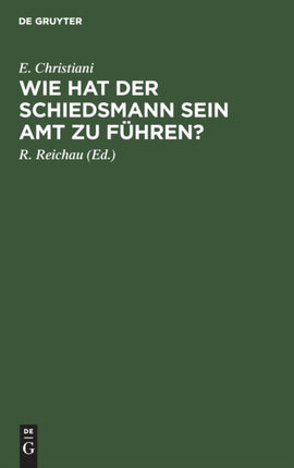 Wie Hat Der Schiedsmann Sein Amt Zu Führen?