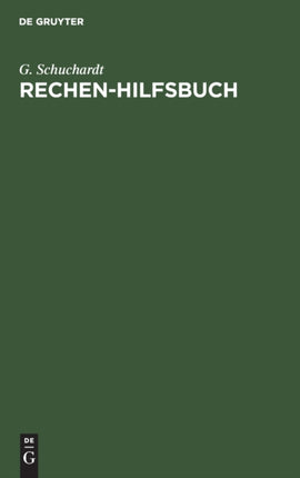 Rechen-Hilfsbuch: Berechnungstabellen Für Handel Und Industrie Insbesondere Für Jede Lohn- Und Akkordberechnung