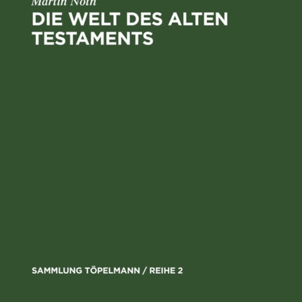 Die Welt Des Alten Testaments