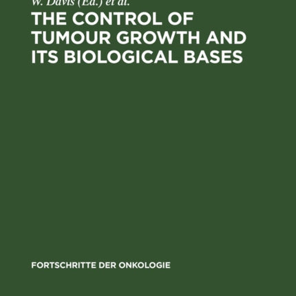 The Control of Tumour Growth and Its Biological Bases