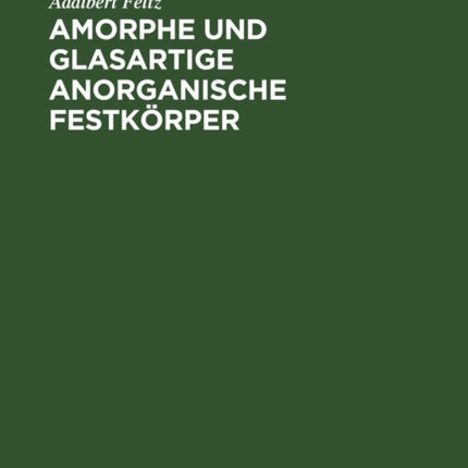Amorphe Und Glasartige Anorganische Festkörper
