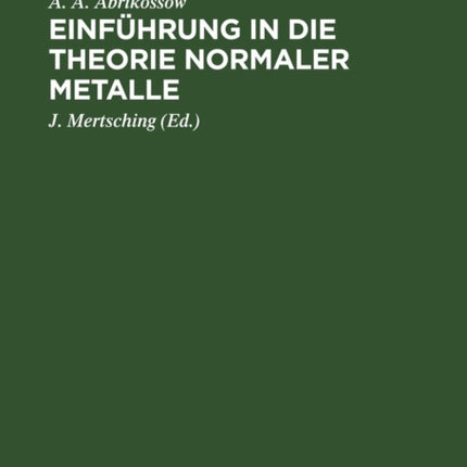 Einführung in Die Theorie Normaler Metalle