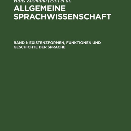 Existenzformen, Funktionen Und Geschichte Der Sprache