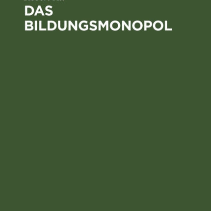 Das Bildungsmonopol