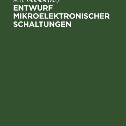 Entwurf Mikroelektronischer Schaltungen: Ausgewählte Beiträge; Von Einem Autorenkollektiv