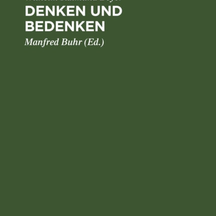 Denken Und Bedenken: Hegel-Aufsätze. Zum 75. Geburtstag Von Wilhelm Raimund Beyer