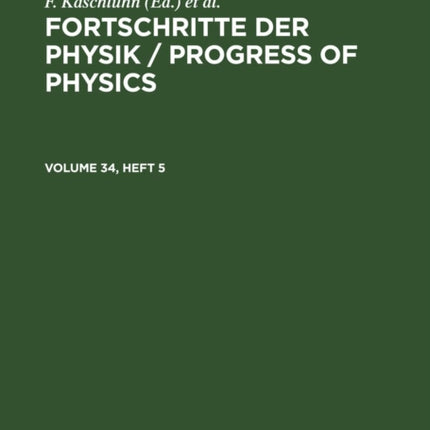 Fortschritte der Physik / Progress of Physics. Volume 34, Heft 5