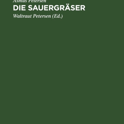 Die Sauergräser: Schlüssel Zu Ihrer Bestimmung Im Blütenlosen Zustand