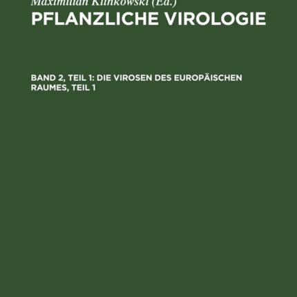 Die Virosen Des Europäischen Raumes, Teil 1