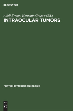 Intraocular Tumors: International Symposium Under the Auspices of the European Ophthalmological Society Schwerin, May 17-20, 1981