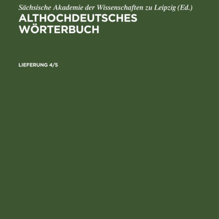 Althochdeutsches Wörterbuch. Lieferung 4/5
