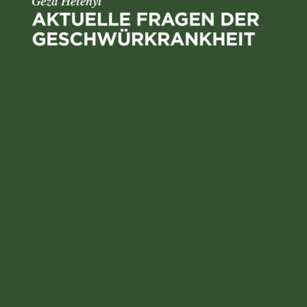 Aktuelle Fragen Der Geschwürkrankheit