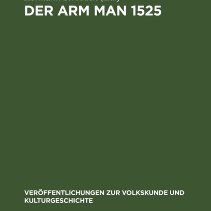 Der Arm Man 1525: Volkskundliche Studien