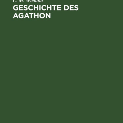 Geschichte Des Agathon