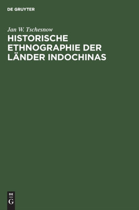 Historische Ethnographie Der Länder Indochinas
