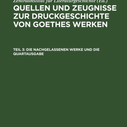 Die Nachgelassenen Werke Und Die Quartausgabe