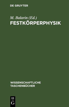 Festkörperphysik: Entwicklungstendenzen Und Anwendungsmöglichkeiten