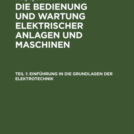 Einführung in Die Grundlagen Der Elektrotechnik