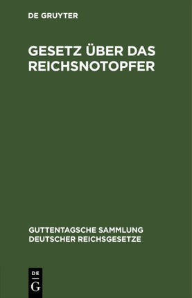 Gesetz Über Das Reichsnotopfer: Vom 31. Dezember 1919. Textausgabe Mit Sachregister
