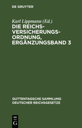 Die Reichsversicherungsordnung, Ergänzungsband 3: Stand Vom 17. Juli 1929.