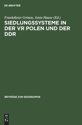 Siedlungssysteme in Der VR Polen Und Der Ddr: Beiträge Des III. Geographischen Seminars VR Polen - Ddr