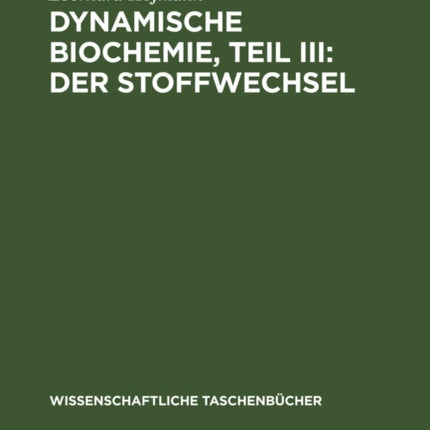 Dynamische Biochemie, Teil III: Der Stoffwechsel