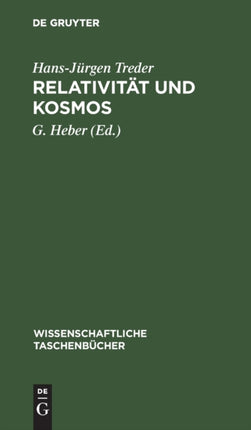 Relatıvität Und Kosmos: Raum Und Zeit in Physik, Astronomie Und Kosmologie