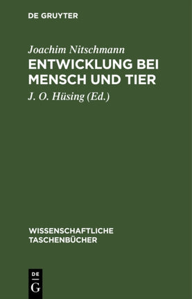 Entwicklung Bei Mensch Und Tier: (Embryologie)