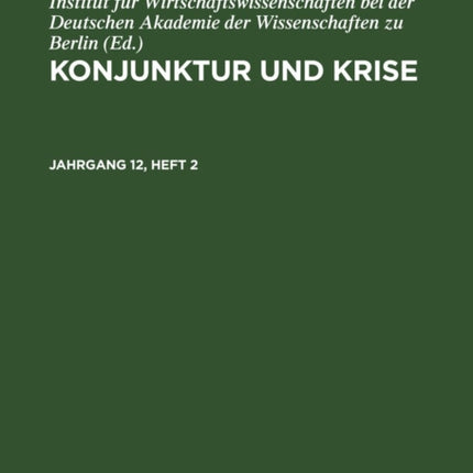 Konjunktur Und Krise. Jahrgang 12, Heft 2