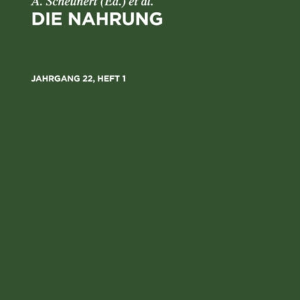 Die Nahrung. Jahrgang 22, Heft 1