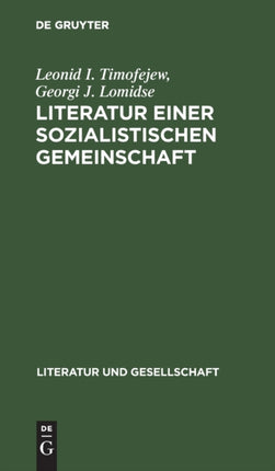 Literatur Einer Sozialistischen Gemeinschaft: Zur Herausbildung Und Entwicklung Der Multinationalen Sowjetliteratur (1917-1941)