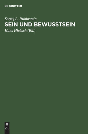 Sein Und Bewusstsein: Die Stellung Des Psychischen Im Allgemeinen Zusammenhang Der Erscheinungen in Der Materiellen Welt