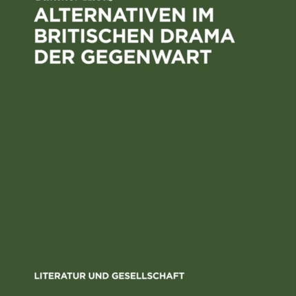 Alternativen Im Britischen Drama Der Gegenwart