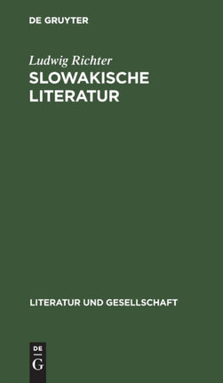 Slowakische Literatur: Entwicklungstrends Vom Vormärz Bis Zur Gegenwart