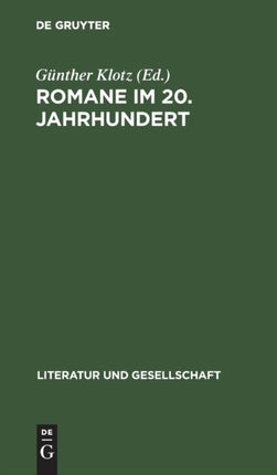 Romane Im 20. Jahrhundert: Usa, England, Frankreich, Brd