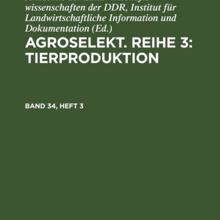 Agroselekt. Reihe 3: Tierproduktion