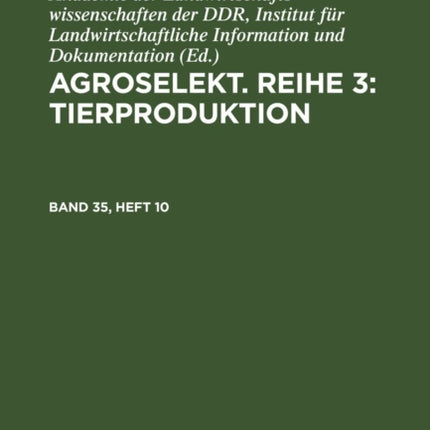 Agroselekt. Reihe 3: Tierproduktion