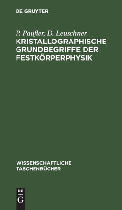 Kristallographische Grundbegriffe Der Festkörperphysik