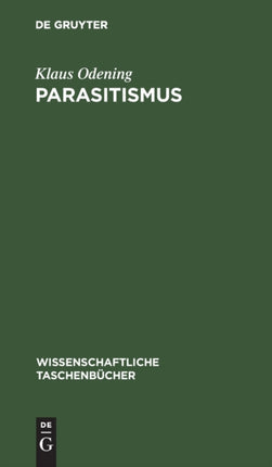 Parasitismus: Grundfragen Und Grundbegriffe