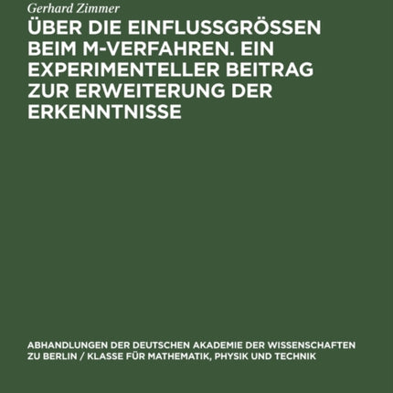 Über Die Einflussgrössen Beim M-Verfahren. Ein Experimenteller Beitrag Zur Erweiterung Der Erkenntnisse
