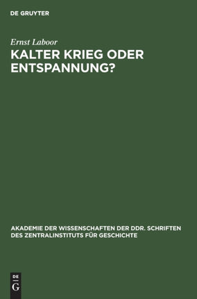 Kalter Krieg Oder Entspannung?: Die Außenpolitik Der Sowjetunion Im Kampf Um Die Kollektive Sicherung Des Friedens in Europa 1954/55