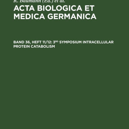 3rd Symposium Intracellular Protein Catabolism