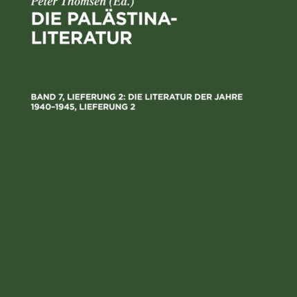 Die Literatur Der Jahre 1940-1945, Lieferung 2
