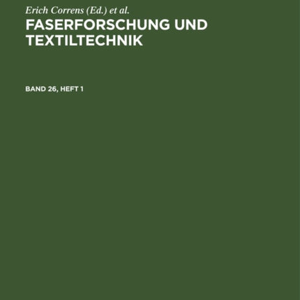 Faserforschung Und Textiltechnik. Band 26, Heft 1