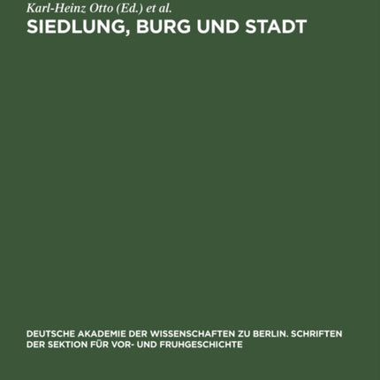 Siedlung, Burg Und Stadt: Studien Zu Ihren Anfängen