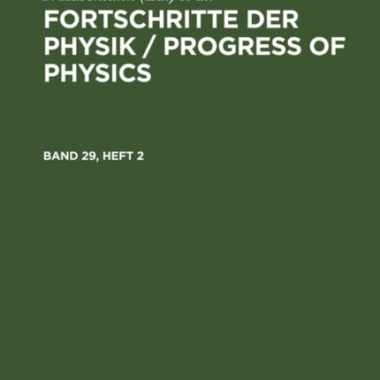 Fortschritte Der Physik / Progress of Physics. Band 29, Heft 2