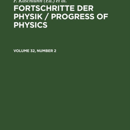 Fortschritte der Physik / Progress of Physics. Volume 32, Number 2